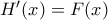 H'(x)=F(x)