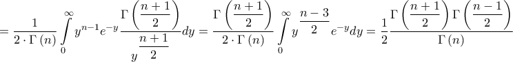 \displaystyle{ = \frac{1}{{2 \cdot \Gamma \left( n \right)}}\int\limits_0^\infty  {{y^{n - 1}}{e^{ - y}}\frac{{\Gamma \left( {\dfrac{{n + 1}}{2}} \right)}}{{{y^{\dfrac{{n + 1}}{2}}}}}dy}  = \frac{{\Gamma \left( {\dfrac{{n + 1}}{2}} \right)}}{{2 \cdot \Gamma \left( n \right)}}\int\limits_0^\infty  {{y^{\dfrac{{n - 3}}{2}}}{e^{ - y}}dy}  = \frac{1}{2}\frac{{\Gamma \left( {\dfrac{{n + 1}}{2}} \right)\Gamma \left( {\dfrac{{n - 1}}{2}} \right)}}{{\Gamma \left( n \right)}}}
