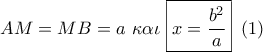 AM = MB = a\,\,\kappa \alpha \iota \,\,\boxed{x = \frac{{{b^2}}}{a}}\,\,\,(1)