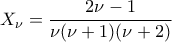 \displaystyle{X_{\nu}=\frac{2\nu-1}{\nu(\nu+1)(\nu+2)}}