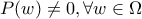 P(w)\neq 0, \forall w\in\Omega P(w)\neq 0, \forall w\in\Omega