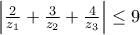 \left|\frac{2}{z_{1}}+\frac{3}{z_{2}}+\frac{4}{z_{3}} \right|\leq 9 \left|\frac{2}{z_{1}}+\frac{3}{z_{2}}+\frac{4}{z_{3}} \right|\leq 9