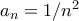 a_n = 1/n^2