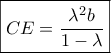 \boxed{CE = \frac{{\lambda^2 {b}}}{{1 - \lambda }}}