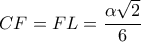 \displaystyle{CF = FL = \frac{{\alpha \sqrt 2 }}{6}}