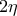 2\eta 2\eta