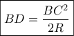 \boxed{BD = \frac{{B{C^2}}}{{2R}}}