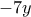 -7y