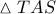 \displaystyle{\vartriangle TAS}