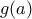 g(a)