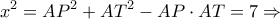 \displaystyle {x^2} = A{P^2} + A{T^2} - AP \cdot AT = 7 \Rightarrow 