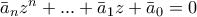 \bar {a}_nz^n+...+\bar{a}_1z+\bar{a}_0=0