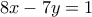 8x-7y=1