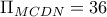 \Pi_{MCDN}=36