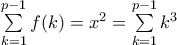\sum\limits_{k=1}^{p-1} f(k)=x^2=\sum\limits_{k=1}^{p-1} k^3