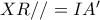 XR//=IA'