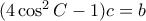 (4\cos ^2 C-1)c=b
