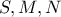 S,M,N