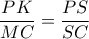  \dfrac{PK}{MC}= \dfrac{PS}{SC} 