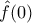 \hat{f}(0)