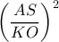 \left(\dfrac{AS}{KO}\right)^2
