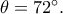\theta=72^\circ.