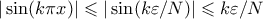 |\sin(k \pi x)| \leqslant |\sin(k \varepsilon/N)| \leqslant k \varepsilon/N