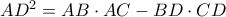 \displastyle{AD^{2}=AB\cdot AC-BD\cdot CD}