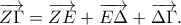 \overrightarrow{Z\Gamma }=\overrightarrow{ZE}+\overrightarrow{E\Delta }+\overrightarrow{\Delta \Gamma }.