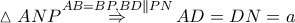 \vartriangle ANP\overset{AB=BP,BD\parallel PN}{\mathop{\Rightarrow }}\,AD=DN=a