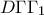 D\Gamma \Gamma_1