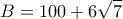 \displaystyle{B = 100+ 6\sqrt{7}}