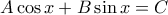 A\cos x+B\sin x=C