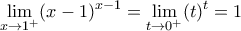 \displaystyle \lim_{x \rightarrow 1^+}(x-1)^{x-1}=\lim_{t \rightarrow 0^+}(t)^{t}=1