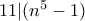 11|(n^5-1)