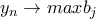 y_n\rightarrow max{b_j}