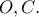 O, C.