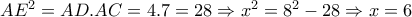 AE^2=AD . AC=4 . 7=28 \Rightarrow x^2=8^2-28 \Rightarrow x=6