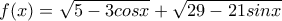 f(x)=\sqrt{5-3cosx}+\sqrt{29-21sinx}
