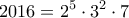 \displaystyle{2016=2^5\cdot 3^2\cdot7 }