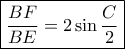 \boxed{\frac{{BF}}{{BE}} = 2\sin \frac{C}{2}}