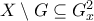 X\setminus G\subseteq G_x^2
