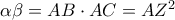 \alpha\beta=AB \cdot AC= AZ^{2}