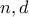 \displaystyle{n , d}