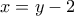x=y-2