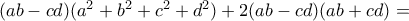 (ab-cd)(a^{2}+b^{2}+c^{2}+d^{2})+2(ab-cd)(ab+cd)=