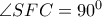  \angle SFC=90^0