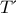 T΄