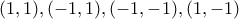 (1,1), (-1,1), (-1,-1) ,(1,-1)
