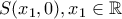 S(x_1,0), x_1 \in \mathbb{R}